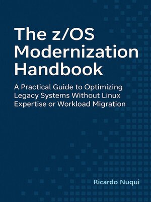 cover image of The z/OS Modernization Handbook